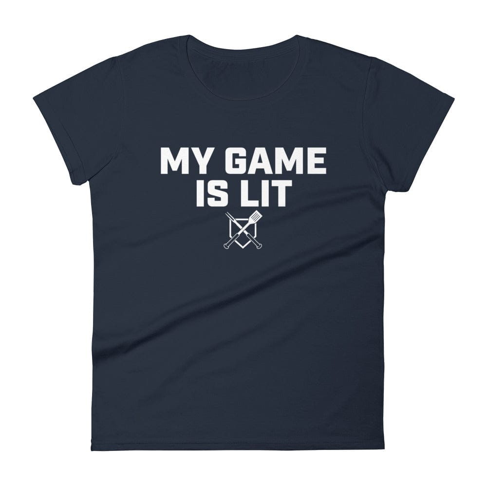 Baseball BBQ T-Shirts Navy / S My Game is Lit Women's Fitted T-Shirt