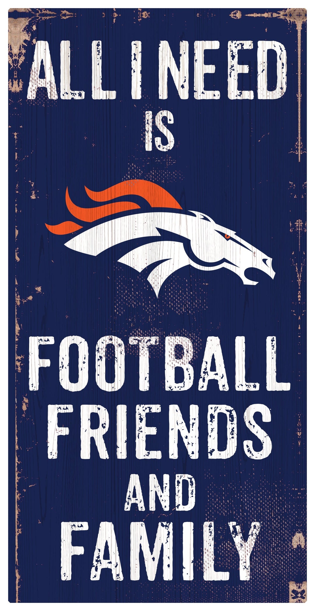 Dynasty Sports & Framing Signs/Plaques - Family & Friends Denver Broncos Football, Friends, & Family Wood Sign