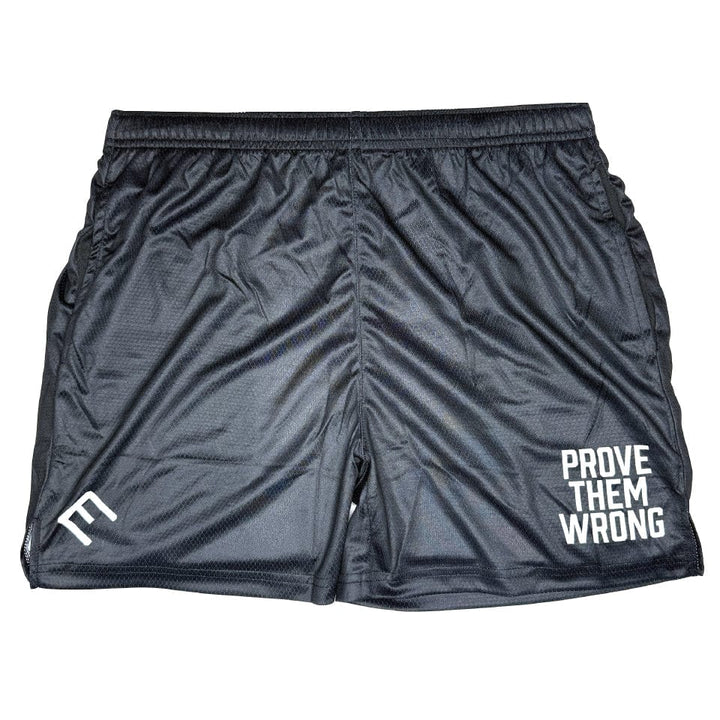 Elite Athletic Gear Shorts Prove Them Wrong Shorts