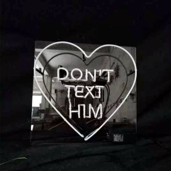 Neon Signs Land Neon Signs Don't Text Him with Heart Neon Signs