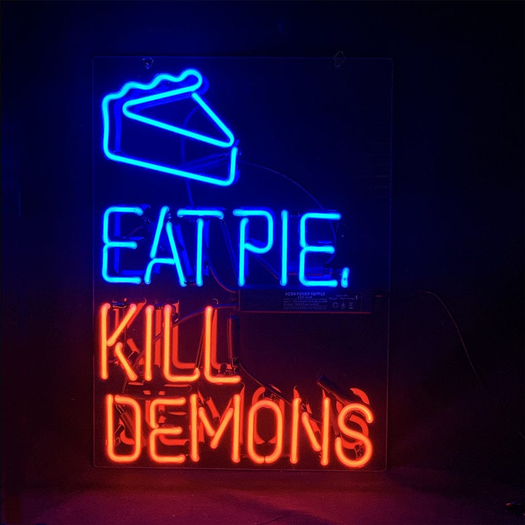 Neon Signs Land Neon Signs Eat Pie Kill Demons Neon Signs Light