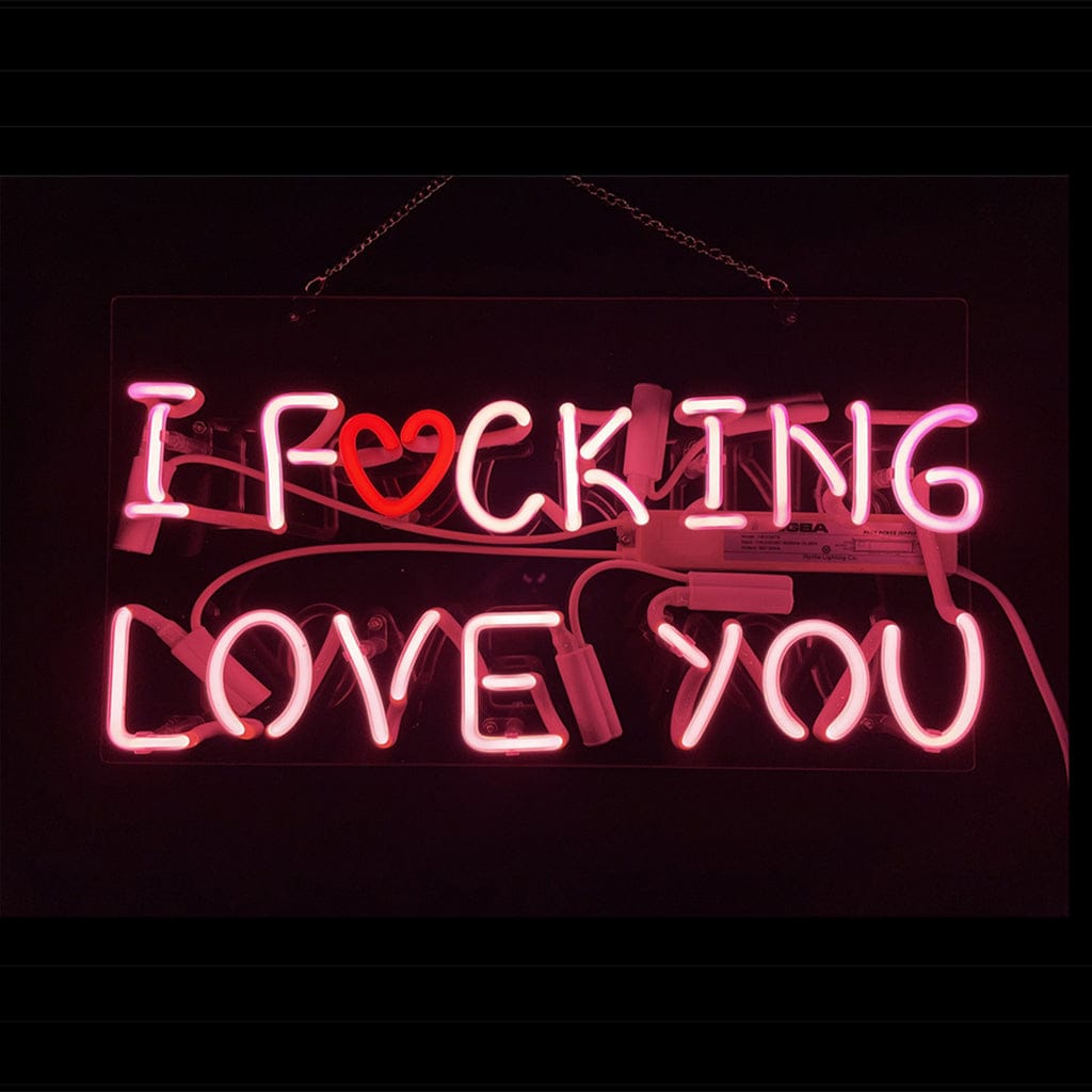 Neon Signs Land Neon Signs I Fucking Love You Neon Signs