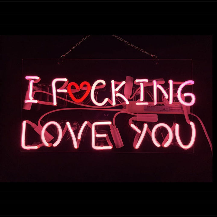 Neon Signs Land Neon Signs I Fucking Love You Neon Signs
