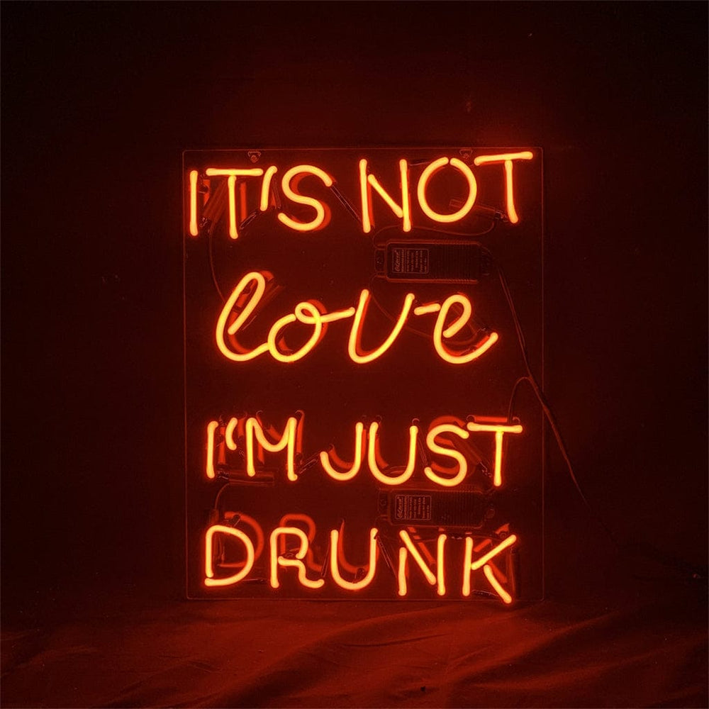 Neon Signs Land Neon Signs It's Not Love I'm Just Drunk Neon Light Sign