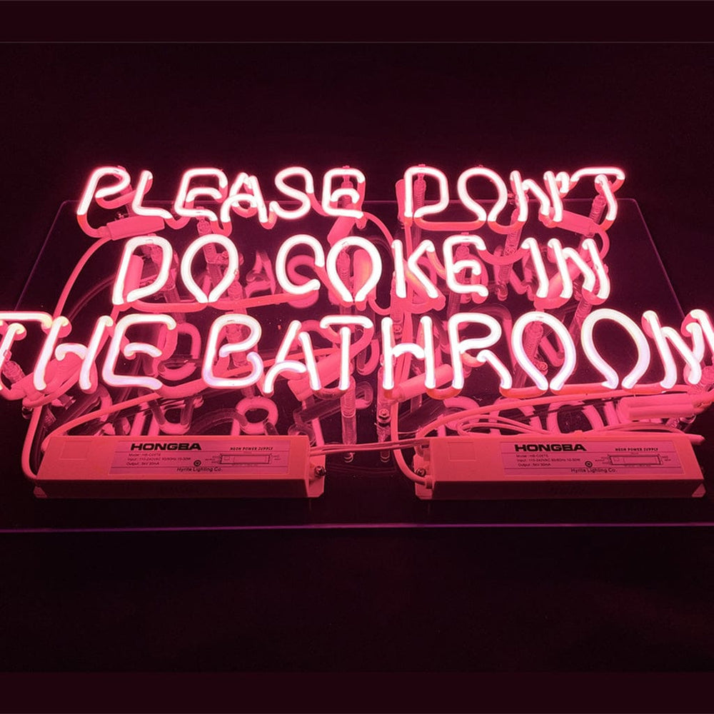 Neon Signs Land Neon Signs Please Don't Do Coke in The Bathroom Neon Signs