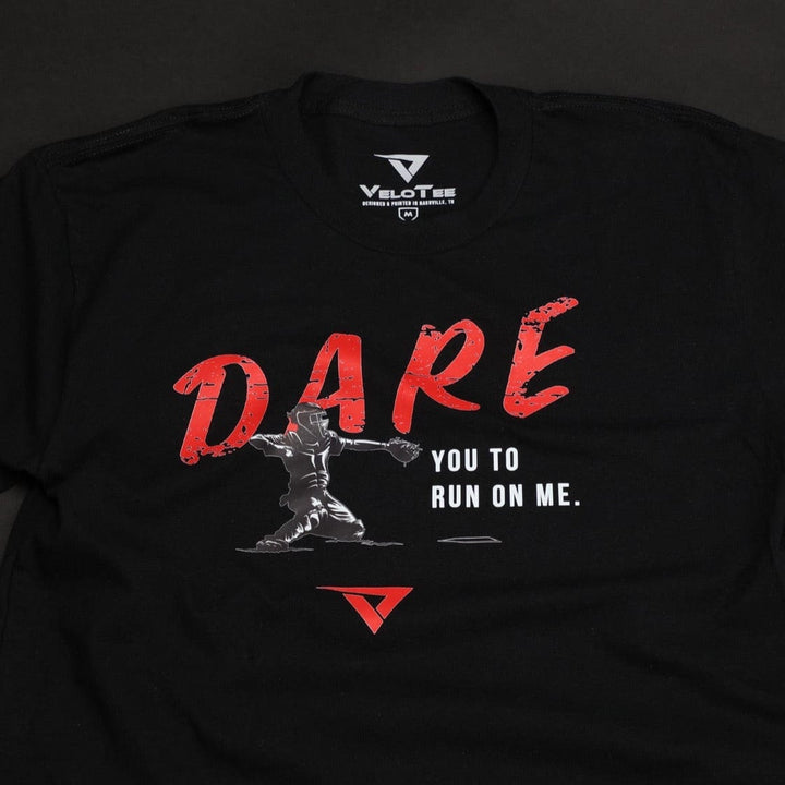 VeloTee T-Shirt DARE You To Run On Me - VeloTee Catchers T-Shirt